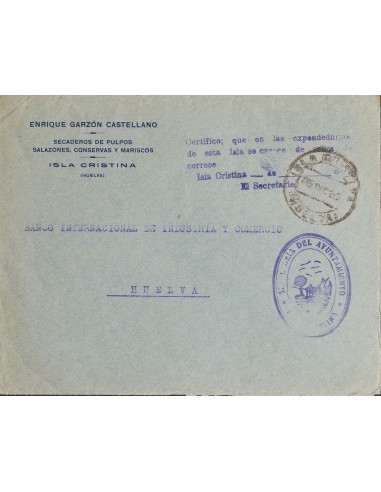 Andalucía. Historia Postal. Sobre . 1936. ISLA CRISTINA a HUELVA. Marcas SECRETARIA DEL AYUNTAMIENTO / ISLA CRISTINA, en viole