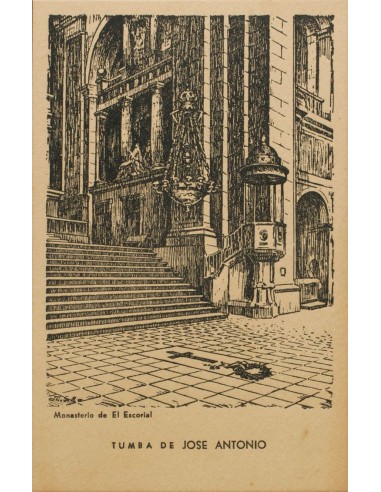 Guerra Civil. Postal Nacional. (*). (1940ca). Tarjeta Postal Ilustrada. TUMBA DE JOSE ANTONIO. MAGNIFICA Y RARA.