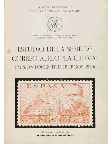Bibliografía. 1970. ESTUDIO DE LA SERIE DE CORREO AEREO "LA CIERVA" EMISION FOURNIER DE BURGOS (1939). José María Gomis Seguí