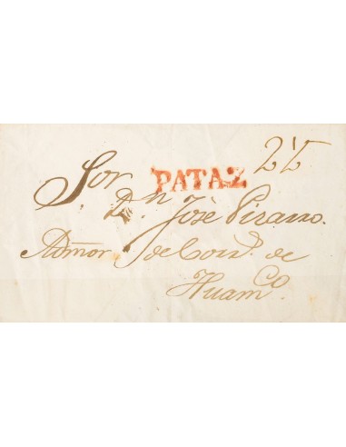 Perú, Prefilatelia. Sobre Yv . (1826ca). PATAZ a HUAMACHUCO. Marca PATAZ, en rojo (Colareta 1) y porteo "2 ½", manuscrito. MAG