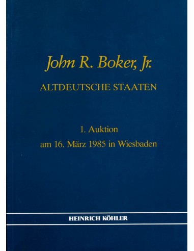 Alemania, Bibliografía. (1985ca). THE JOHN R. BOKER, JR. COLLECTION OF GERMAN STATES. (complete collection of eighteen catalog