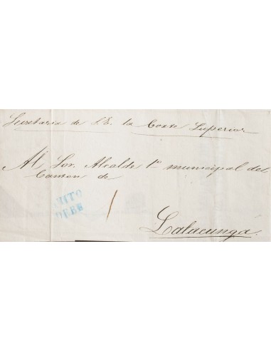 Ecuador, Prefilatelia. Sobre Yv . 1854. Plica Judicial de QUITO a LATACUNGA. Marca QUITO / DEBE, en azul. MAGNIFICA.