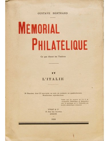 Italia, Bibliografía. 1934. MEMORIAL PHILATELIQUE. Gustave Bertrand. Tome IV, LÉItalie. Amiens, 1934.