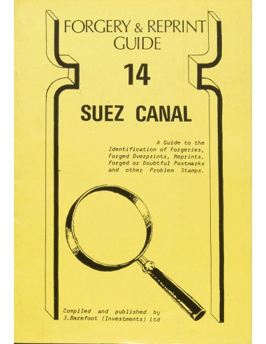 Panamá, Bibliografía. 1983. FORGERY AND REPRINT GUIDE Nº14. SUEZ CANAL. Andrew Hall. York, 1983.