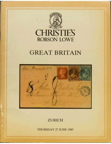Gran Bretaña, Bibliografía. 1985. Catálogo de la colección GREAT BRITAIN, celebrada el 27 de Junio de 1985. Christie´s and Rob