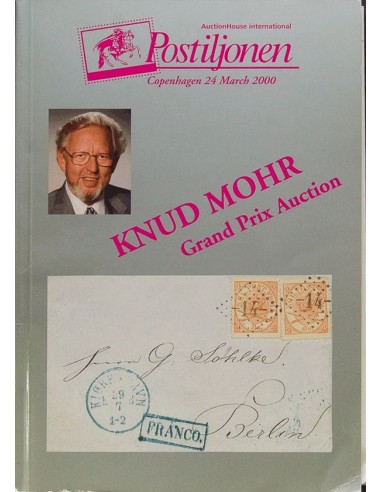 Dinamarca, Bibliografía. 2000. Catálogo de la colección KNUD MOHR GRAND PRIX AUCTION, celebrada el 24 de Marzo de 2000. Postil
