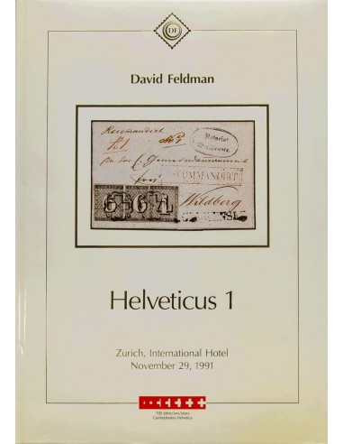 Suiza, Bibliografía. 1991. Catálogo de la colección HELVETICUS 1, celebrada el 29 de Noviembre de 1991. David Feldman. Zurich,