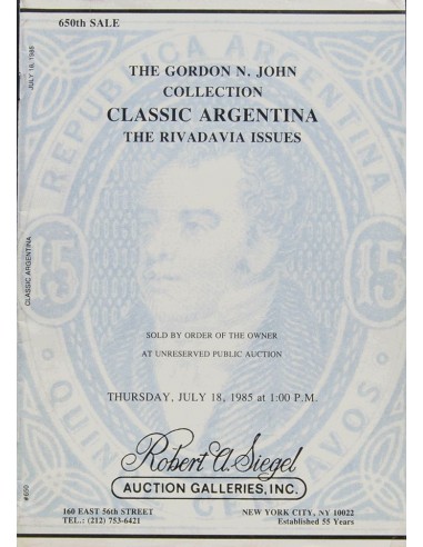 Argentina, Bibliografía. 1985. Catálogo de la colección THE GORDON N.JOHN COLLECTION CLASSIC ARGENTINA THE RIVADAVIA ISSUES, c