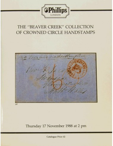 Bibliografía Mundial. 1988. Catálogo de la colección THE "BEAVER CREEK" COLLECTION OF CROWNED CIRCLE HANDSTAMPS, celebrada el