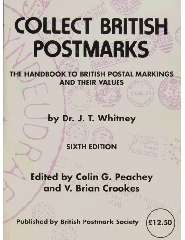 Gran Bretaña, Bibliografía. 1993. COLLECT BRITISH POSTMARKS: THE HANDBOOK TO BRITISH POSTAL MARKINGS AND THEIR VALUES. Dr. J.T