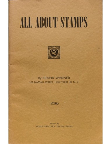 Bibliografía Mundial. 1955. ALL ABOUT STAMPS. Frank Warner. New York, 1955.