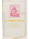 Francia, Bibliografía. 1965. LE TIMBRE-POSTE PLAISIRS ET PROFITS DU COLLECTIONNEUR. C.Deloste. Editions H.Thiaude. París, 1965