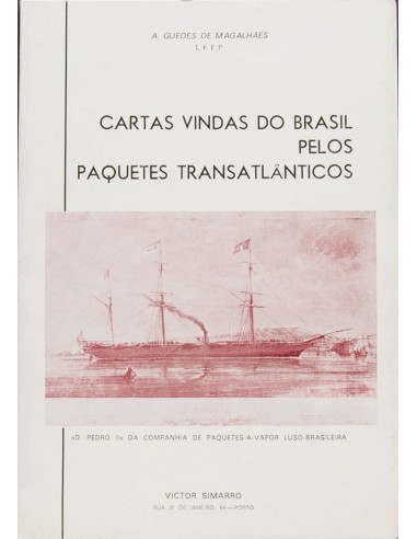 Brasil, Bibliografía. 1977. CARTAS VINDAS DO BRASIL, PELOS, PAQUETES TRANSATLANTICOS. A.Guedes de Magalhaes. Oporto, 1977.