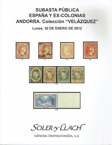 Subasta Pública Filatelia de España, Ex-Colonias, Andorra. Colección Velazquez. 30 de enero de 2012