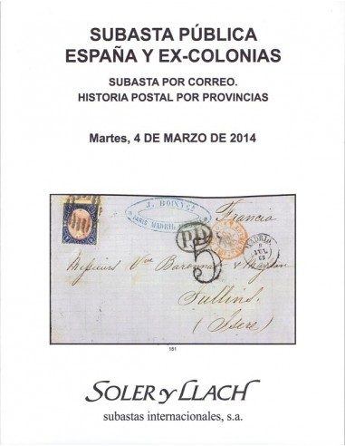 Subasta Pública Filatelia de España, Ex-Colonias, Historia Postal por Provincias. 4 de marzo de 2014