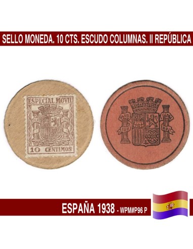España 1938. Sello Moneda Escudo con columnas. 10 cts (UNC) WPM P96 P