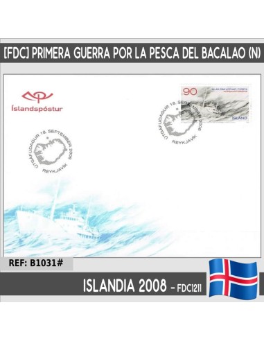 Islandia 2008 [FDC] L Aniv. primera guerra por la pesca del bacalao (N)