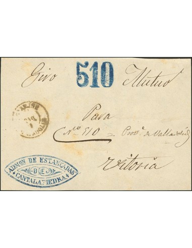 Castilla y León. Prefilatelia. Sobre . (1860ca). Frontal de certificado de giro mutuo de CANTALAPIEDRA a VITORIA. MAGNIFICO Y