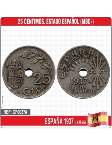 España 1937. 25 cts. II Año Triunfal. Estado Español (MBC-) KM-753