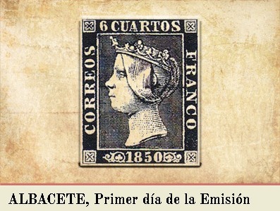 ALBACETE, PRIMER DIA DE LA EMISIÓN POSTAL DE 1 DE ENERO DE 1850
