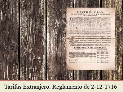 TARIFAS GENERALES PARA LA CORRESPONDENCIA PROCEDENTE DEL EXTRANJERO, EL REGLAMENTO DE 2 DE DICIEMBRE DE 1716