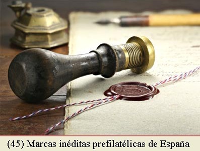 (45) MARCAS NO CATALOGADAS DE LA PREFILATELIA DE ESPAÑA